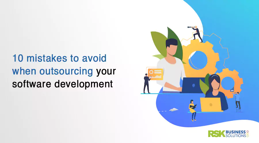 10 mistakes to avoid when outsourcing your software development