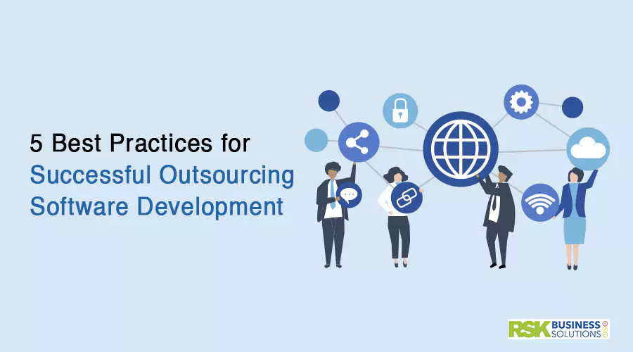 5 Best Practices for Successful Outsourcing Software Development