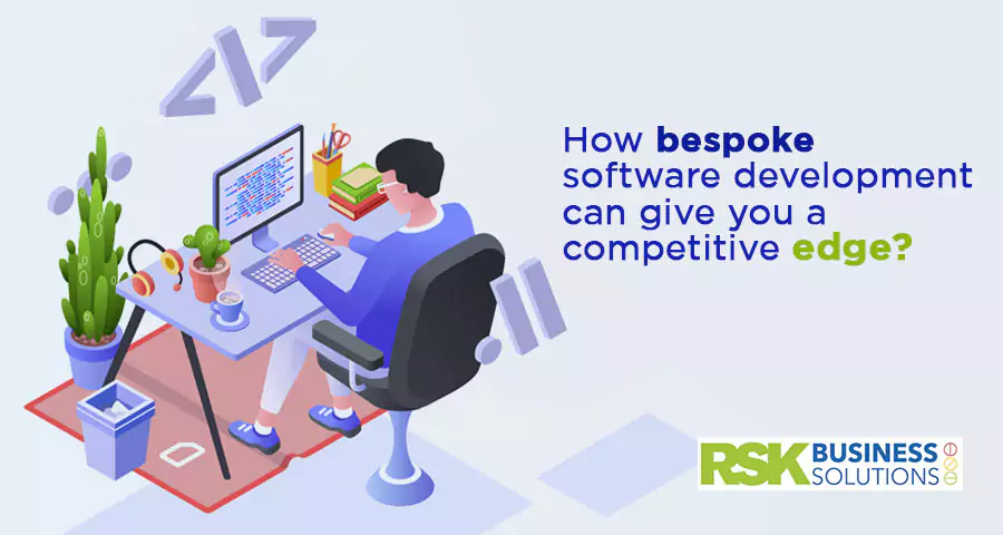 How bespoke software development can give you a competitive edge?