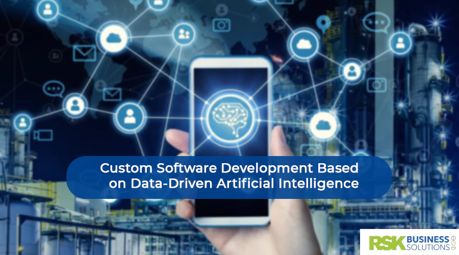 Custom Software Development Based on Data-Driven Artificial Intelligence