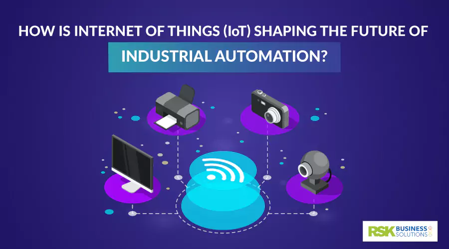 How is the Internet of Things (IoT) Shaping the Future of Industrial Automation?