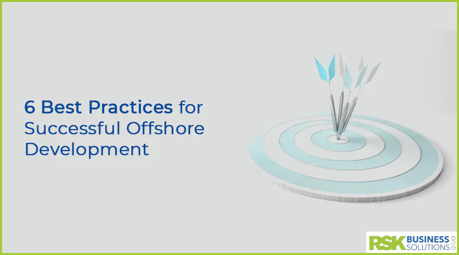 6 Best Practices for Successful Offshore Development