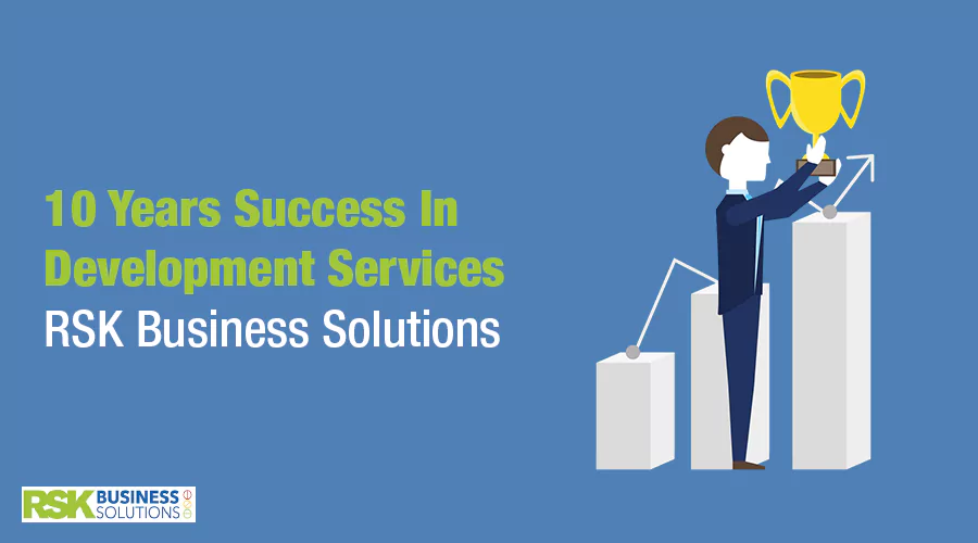 10 Years Success In Development Services – RSK Business Solutions