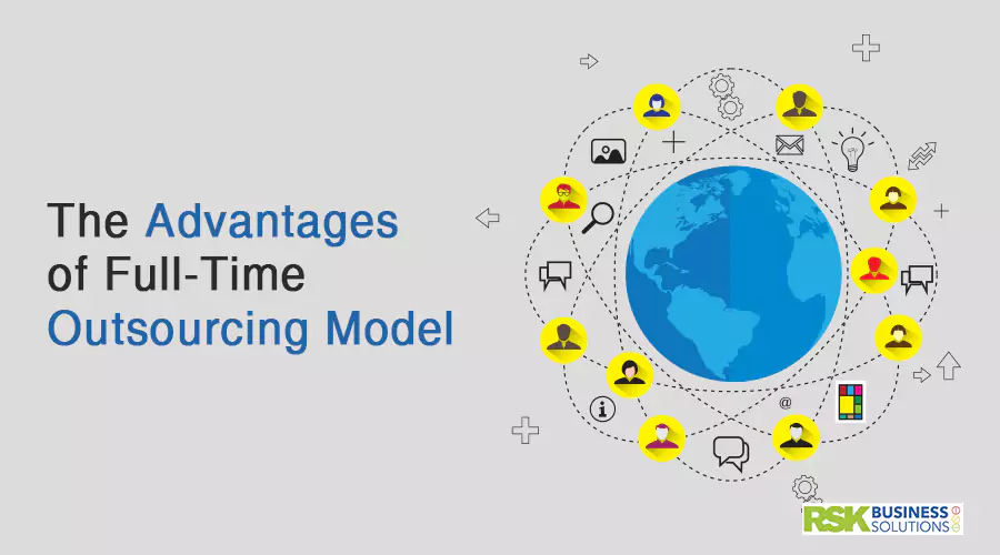 The Advantages of Full-Time Outsourcing Model