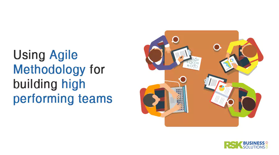 Using Agile Methodology for building high performing teams