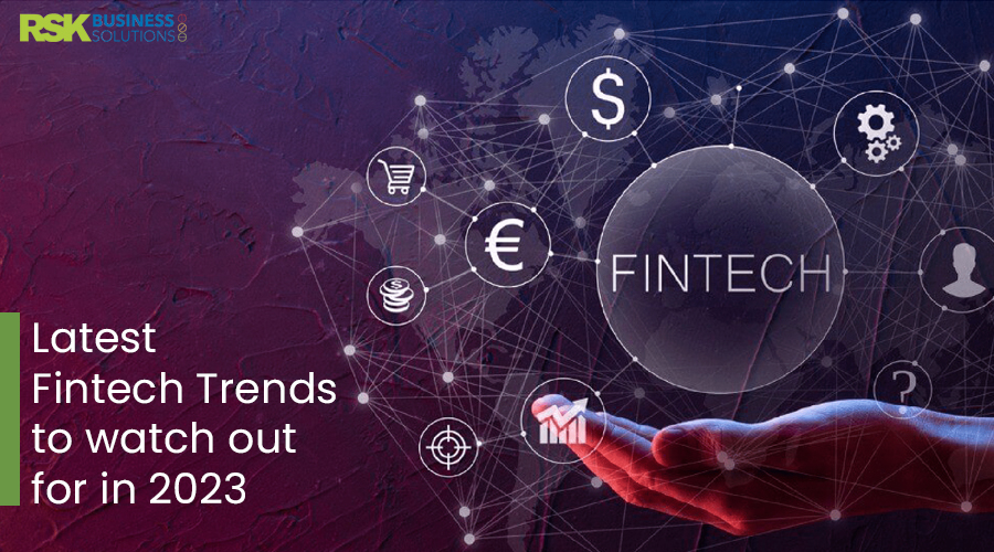 Latest Fintech Trends to watch out for in 2023